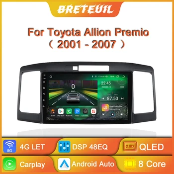 Android Araba Radyo Toyota Allion Premio İçin T240 2001-2007 Multimedya Oynatıcı Navigasyon GPS Carplay Dokunmatik Ekran Otomatik Stereo