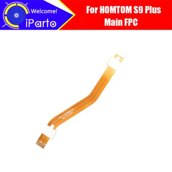 5.99 inç HOMTOM S9 Artı Ana Kurulu FPC 100 % Orijinal Ana Şerit flex kablo FPC Aksesuarları parça değiştirme S9 Artı